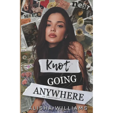 Knot Going Anywhere: An Omegaverse Romance
