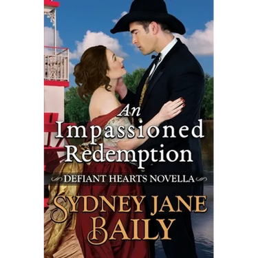 An Impassioned Redemption: Defiant Hearts Novella