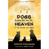 Dogs Really Do Go to Heaven