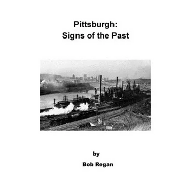 Pittsburgh: Signs of the Past