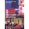 The K-Wave On-Screen: In Words and Objects