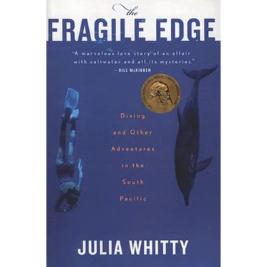 The Fragile Edge: Diving and Other Adventures in the South Pacific