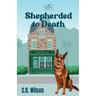 Shepherded to Death