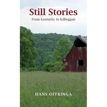 Still Stories: From Kentucky to Kilbeggan