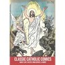 Classic Catholic Comics: About Lent, Easter, Indulgences, and More!