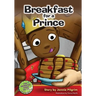 Breakfast For A Prince