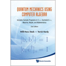 Quant Mech Using Computer Algebra (2 Ed)