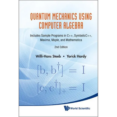 Quant Mech Using Computer Algebra (2 Ed)