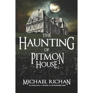 The Haunting of Pitmon House