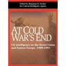 At Cold War's End: US Intelligence on the Soviet Union and Eastern Europe, 1989-1991