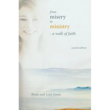 From Misery to Ministry: A Walk of Faith