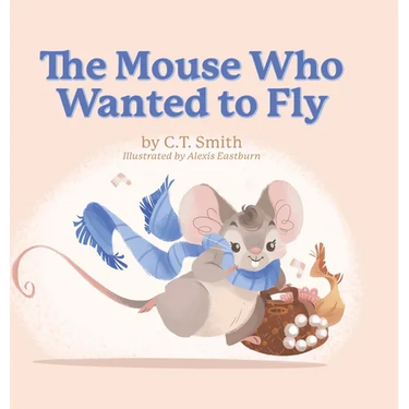 The Mouse Who Wanted to Fly
