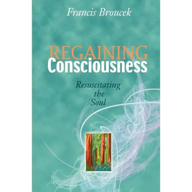 Regaining Consciousness: Resuscitating the Soul