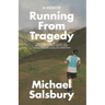 Running From Tragedy
