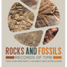 Rocks and Fossils: Records of Time Fossil Guide Book Grade 5 Children's Earth Sciences Books