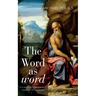 The Word as word: A Canonical-Hermeneutical Approach to Translation