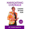 Navigate Courage: Leading Beyond Fear