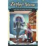 Zephyr Stone and the Frosty Phantom