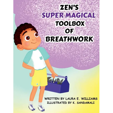Zen's Super Magical Toolbox of Breathwork
