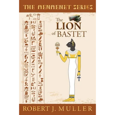 The Lion of Bastet: A Menmenet Alternate History Mystery