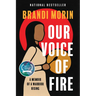 Our Voice of Fire: A Memoir of a Warrior Rising