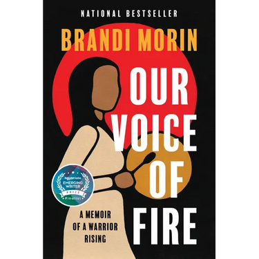 Our Voice of Fire: A Memoir of a Warrior Rising