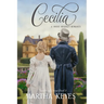 Cecilia: A Regency Romance