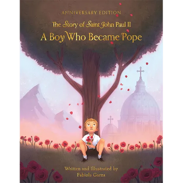 A Boy Who Became Pope: The Story of John Paul II