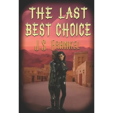 The Last Best Choice