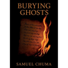Burying Ghosts: Poetic Novel