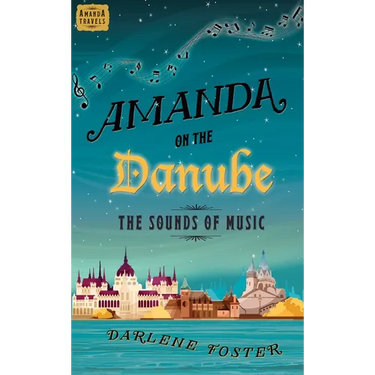 Amanda on the Danube: The Sounds of Music