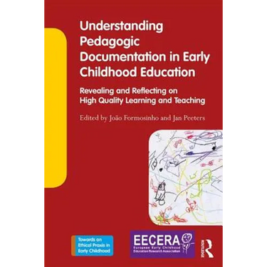 Understanding Pedagogic Documentation in Early Childhood Education: Revealing and Reflecting on High Quality Learning and Teaching