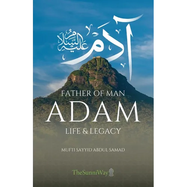 Adam: Life & Legacy