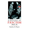 A History of Fascism, 1914-1945