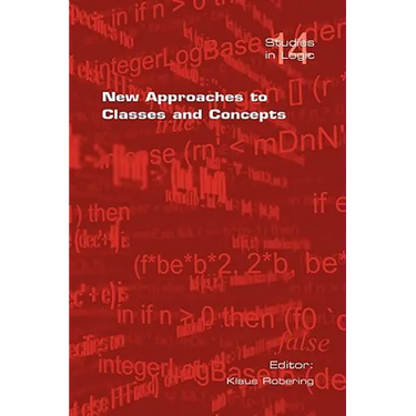 New Approaches to Classes and Concepts