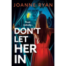 Don't Let Her In