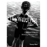 The Water Age Children's Art & Writing Workshops