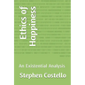 Ethics of Happiness: An Existential Analysis