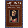 Aquinas on the Divine Ideas as Exemplar Causes