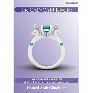 The CAD/CAM Jeweller: Principles and Standards for Modern Jewellery Design and Production