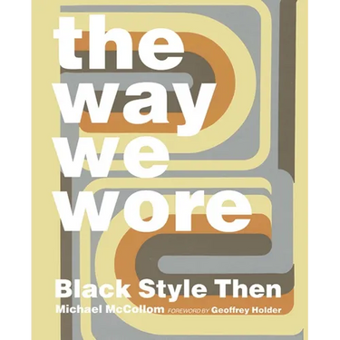 The Way We Wore: Black Style Then