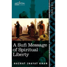 A Sufi Message of Spiritual Liberty