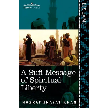 A Sufi Message of Spiritual Liberty