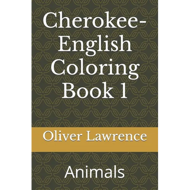 Cherokee-English Coloring Book 1: Animals