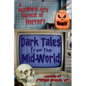 Dark Tales from the Mid-World