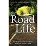 The Road to Life: Reading for Lent and Easter from the Divine Office