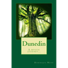Dunedin: A mystic journey...