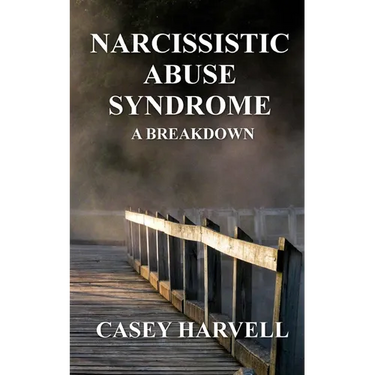 Narcissistic Abuse Syndrome: A Breakdown