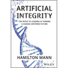 Artificial Integrity: The Paths to Leading AI Toward a Human-Centered Future