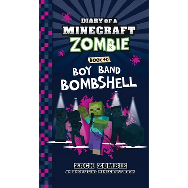 Diary of a Minecraft Zombie Book 40: Boy Band Bombshell